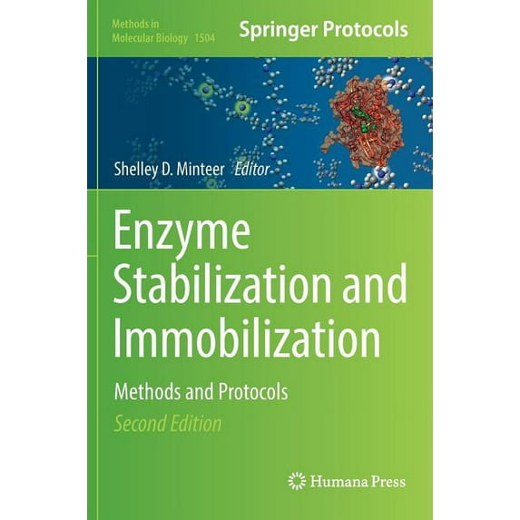 Methods in Molecular Biology Enzyme Stabilization and Immobilization: Methods and Protocols, Book 1504, (Hardcover)