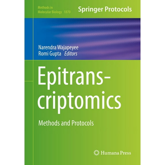 Methods in Molecular Biology Epitranscriptomics: Methods and Protocols, Book 1870, (Hardcover)