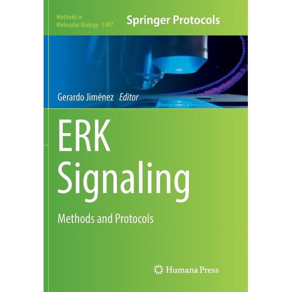 Methods in Molecular Biology Erk Signaling: Methods and Protocols, Book 1487, (Paperback)
