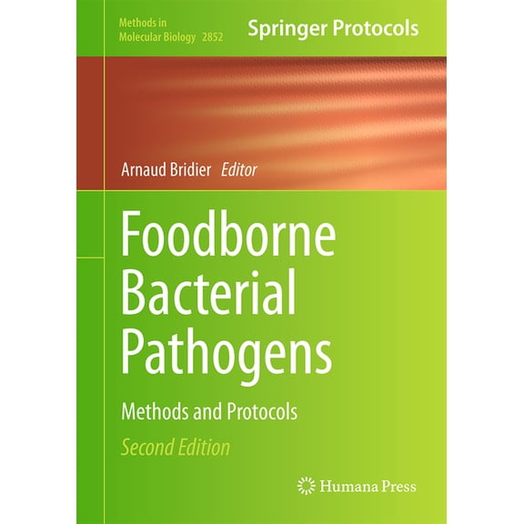 Methods in Molecular Biology Foodborne Bacterial Pathogens: Methods and Protocols, Book 2852, (Hardcover)