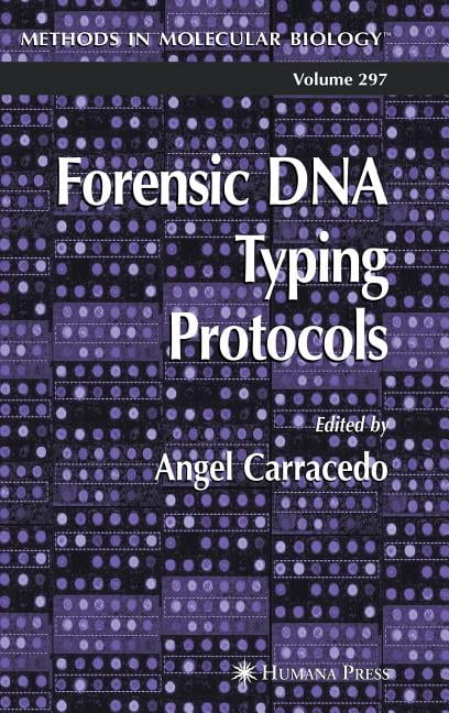Methods in Molecular Biology Forensic DNA Typing Protocols, Book 297 ...