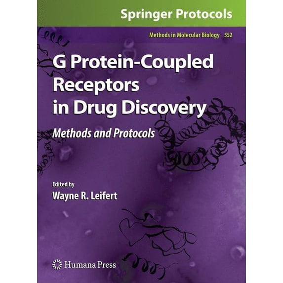 Protein Methods Book Methods in Molecular Biology G Protein-Coupled Receptors in Drug ...
