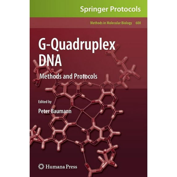 Methods in Molecular Biology G-Quadruplex DNA: Methods and Protocols, Book 608, (Hardcover)