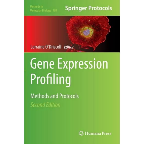 Methods in Molecular Biology Gene Expression Profiling: Methods and Protocols, Book 784, (Hardcover)