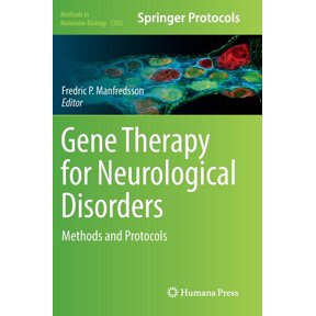Methods in Molecular Biology Gene Therapy for Neurological Disorders: Methods and Protocols, Book 1382, (Hardcover)