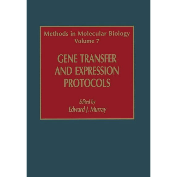 Methods in Molecular Biology Gene Transfer and Expression Protocols, Book 7, (Paperback)