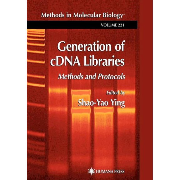 Methods in Molecular Biology Generation of Cdna Libraries: Methods and Protocols, Book 221, (Paperback)