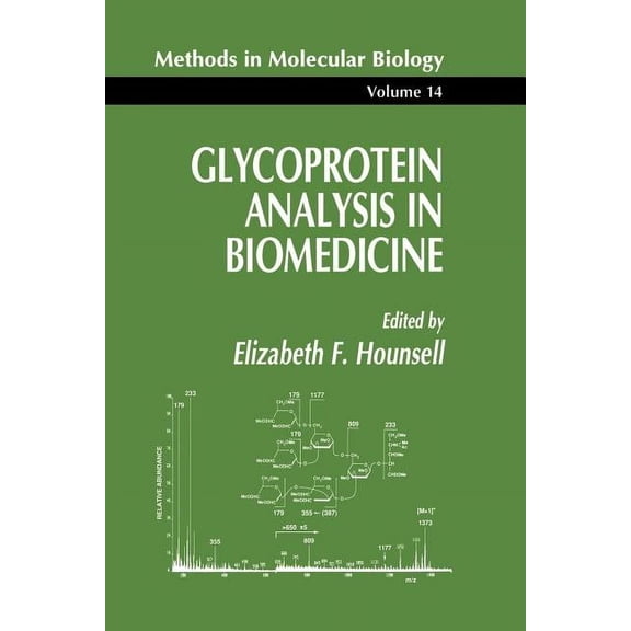 Methods in Molecular Biology Glycoprotein Analysis in Biomedicine, Book 14, (Paperback)