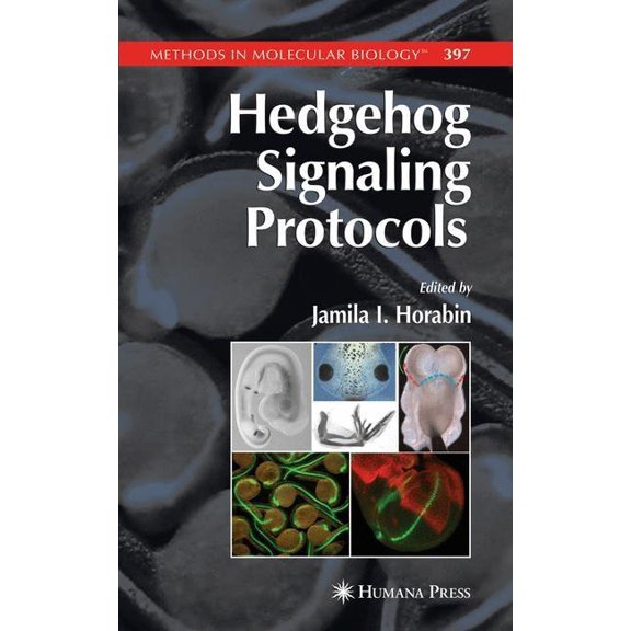 Methods in Molecular Biology Hedgehog Signaling Protocols, Book 397, (Hardcover)