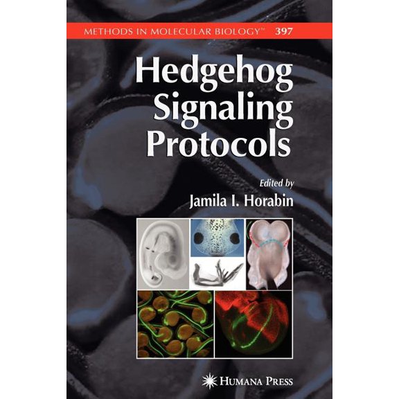 Methods in Molecular Biology Hedgehog Signaling Protocols, Book 397, (Paperback)