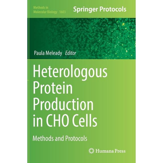Protein Methods Book Methods in Molecular Biology Heterologous Protein Production in Cho ...