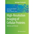 thumbnail image 1 of Methods in Molecular Biology High-Resolution Imaging of Cellular Proteins: Methods and Protocols, Book 1474, (Paperback), 1 of 1