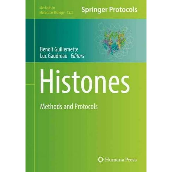 Methods in Molecular Biology: Histones: Methods and Protocols (Hardcover)