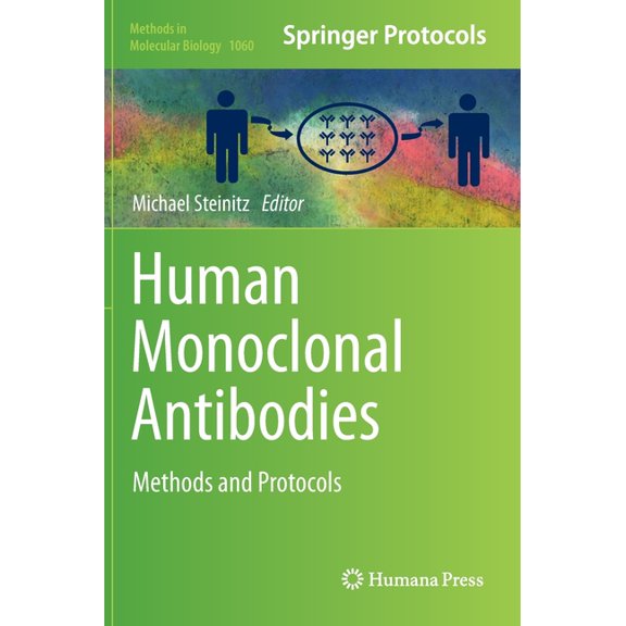 Methods in Molecular Biology Human Monoclonal Antibodies: Methods and Protocols, Book 1060, (Hardcover)