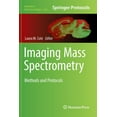 thumbnail image 1 of Methods in Molecular Biology Imaging Mass Spectrometry: Methods and Protocols, Book 1618, (Paperback), 1 of 1