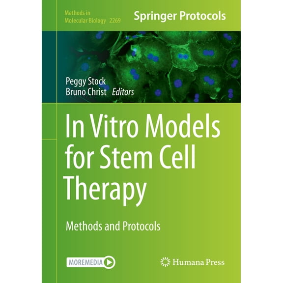 Methods in Molecular Biology In Vitro Models for Stem Cell Therapy: Methods and Protocols, Book 2269, (Hardcover)