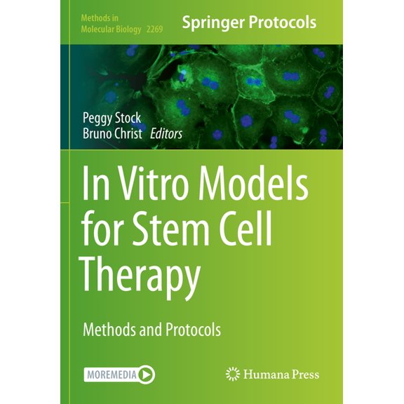 Methods in Molecular Biology In Vitro Models for Stem Cell Therapy: Methods and Protocols, Book 2269, (Paperback)
