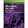 thumbnail image 1 of Methods in Molecular Biology Inflammation and Cancer: Methods and Protocols: Volume 1, Experimental Models and Practical Approaches, Book 511, (Paperback), 1 of 1