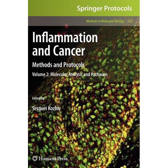 Methods in Molecular Biology Inflammation and Cancer: Methods and Protocols: Volume 2, Molecular Analysis and Pathways, Book 512, (Hardcover)