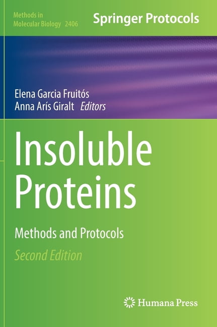 Methods in Molecular Biology Insoluble Proteins: Methods and Protocols ...
