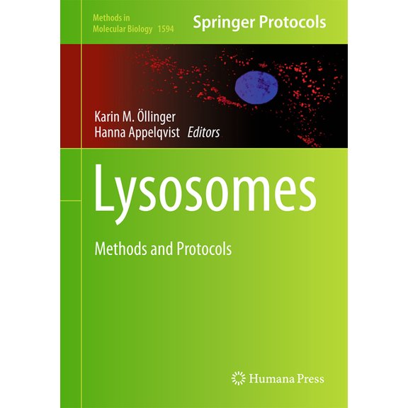 Methods in Molecular Biology Lysosomes: Methods and Protocols, Book 1594, (Hardcover)