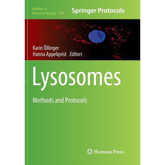 Methods in Molecular Biology Lysosomes: Methods and Protocols, Book 1594, (Paperback)