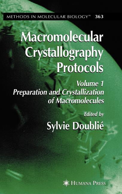 Methods in Molecular Biology Macromolecular Crystallography Protocols ...
