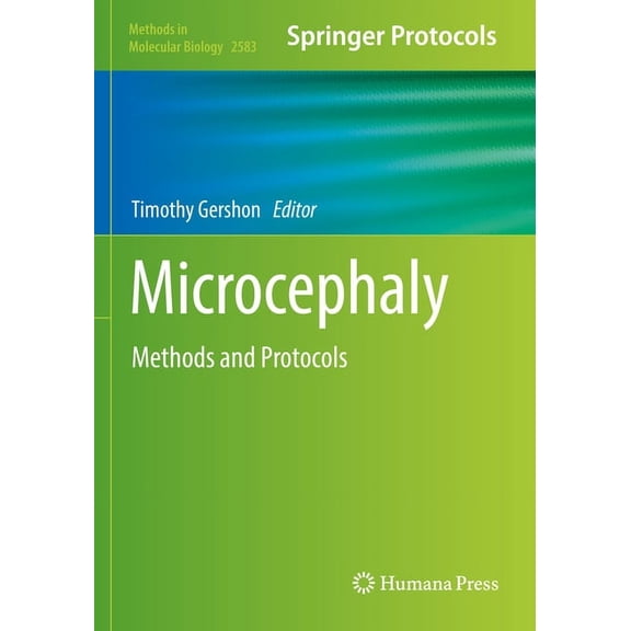 Methods in Molecular Biology Microcephaly: Methods and Protocols, Book 2583, (Paperback)