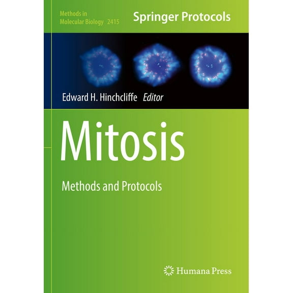 Methods in Molecular Biology Mitosis: Methods and Protocols, Book 2415, (Paperback)
