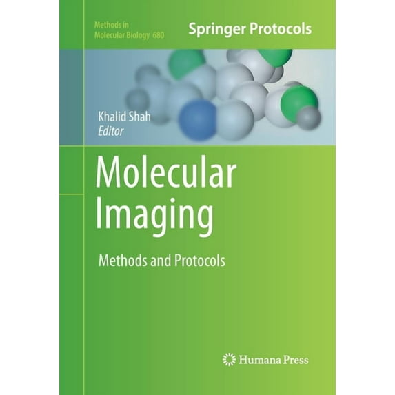 Methods in Molecular Biology Molecular Imaging: Methods and Protocols, Book 680, (Paperback)