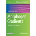 thumbnail image 1 of Methods in Molecular Biology Morphogen Gradients: Methods and Protocols, Book 1863, (Hardcover), 1 of 1
