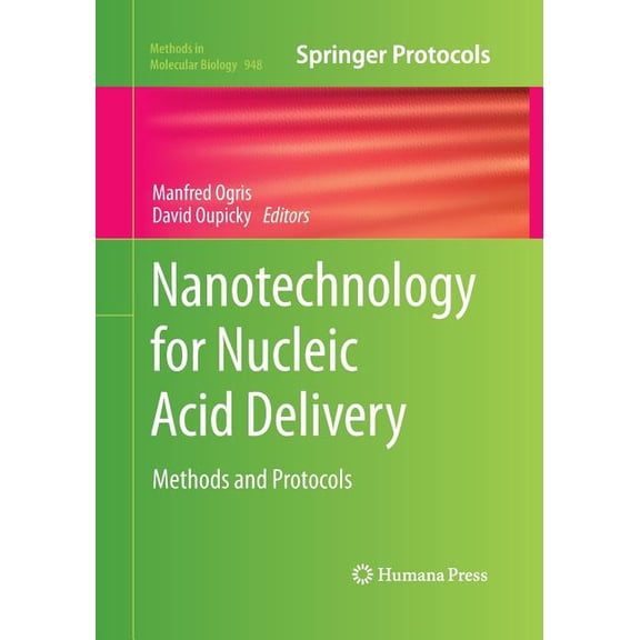 Methods in Molecular Biology Nanotechnology for Nucleic Acid Delivery: Methods and Protocols, Book 948, (Paperback)