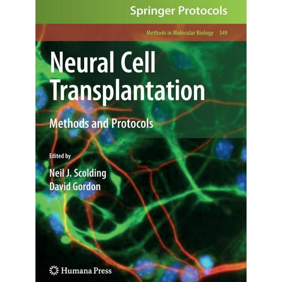 Methods in Molecular Biology Neural Cell Transplantation: Methods and Protocols, Book 549, (Paperback)