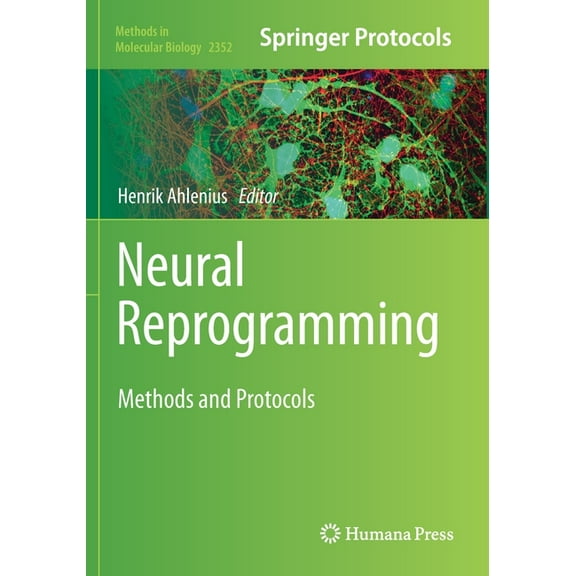 Methods in Molecular Biology Neural Reprogramming: Methods and Protocols, Book 2352, (Paperback)