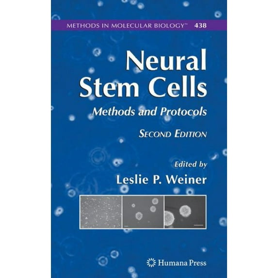 Methods in Molecular Biology: Neural Stem Cells: Methods and Protocols (Hardcover)