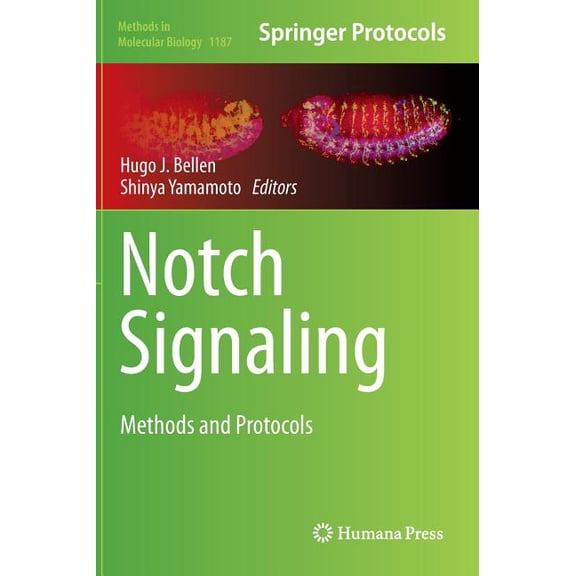 Methods in Molecular Biology Notch Signaling: Methods and Protocols, Book 1187, (Hardcover)