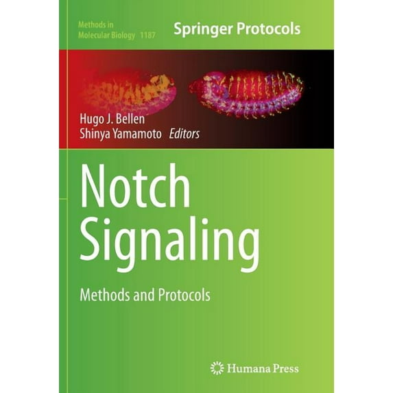 Methods in Molecular Biology Notch Signaling: Methods and Protocols, Book 1187, (Paperback)