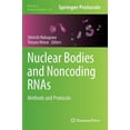 thumbnail image 1 of Methods in Molecular Biology Nuclear Bodies and Noncoding Rnas: Methods and Protocols, Book 1262, (Hardcover), 1 of 1