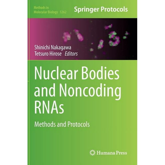 Methods in Molecular Biology Nuclear Bodies and Noncoding Rnas: Methods and Protocols, Book 1262, (Hardcover)