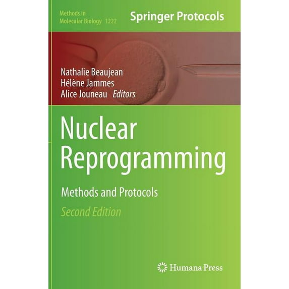 Methods in Molecular Biology Nuclear Reprogramming: Methods and Protocols, Book 1222, (Hardcover)