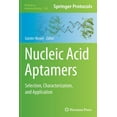 thumbnail image 1 of Methods in Molecular Biology Nucleic Acid Aptamers: Selection, Characterization, and Application, Book 1380, (Paperback), 1 of 1