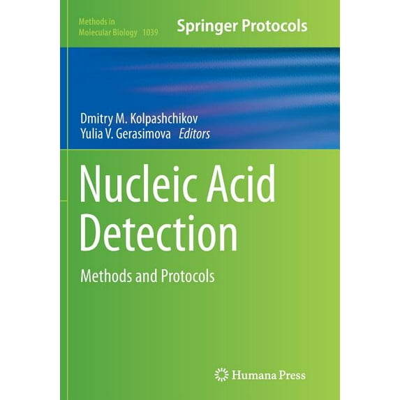 Methods in Molecular Biology Nucleic Acid Detection: Methods and Protocols, Book 1039, (Paperback)