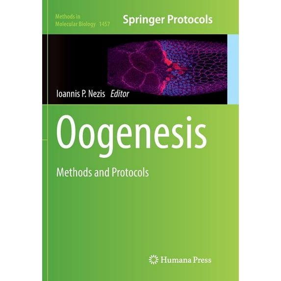 Methods in Molecular Biology Oogenesis: Methods and Protocols, Book 1457, (Paperback)