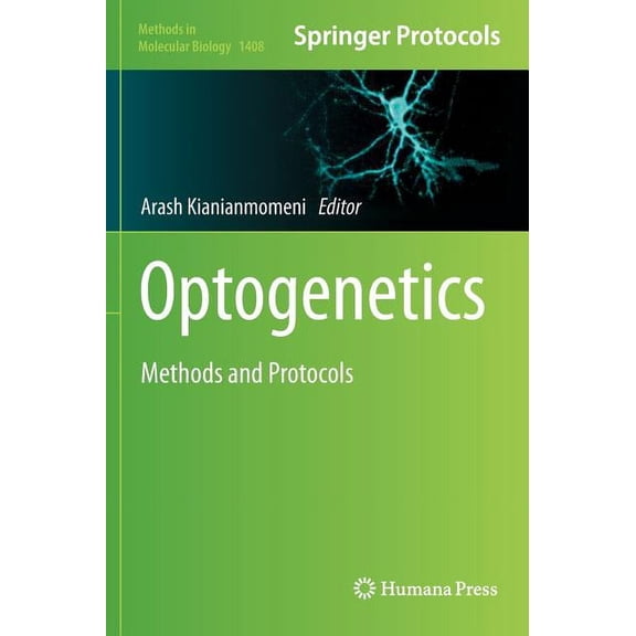 Methods in Molecular Biology Optogenetics: Methods and Protocols, Book 1408, (Hardcover)