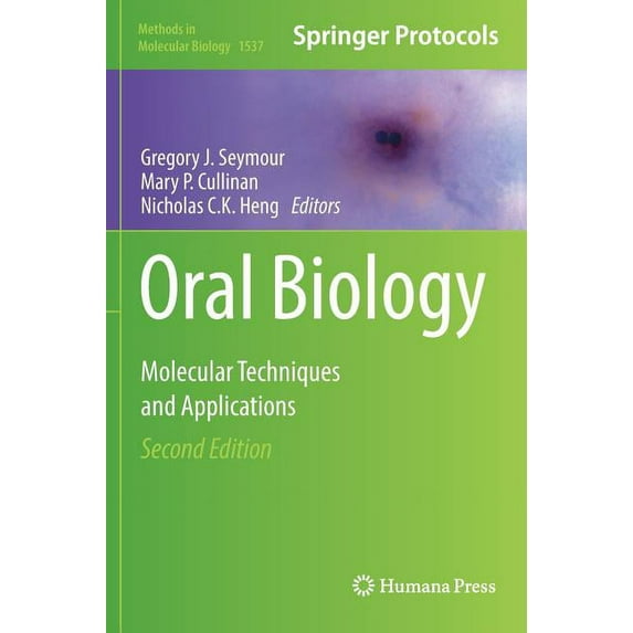 Methods in Molecular Biology Oral Biology: Molecular Techniques and Applications, Book 1537, (Hardcover)