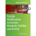 thumbnail image 1 of Methods in Molecular Biology Peptide Modifications to Increase Metabolic Stability and Activity, Book 1081, (Paperback), 1 of 1