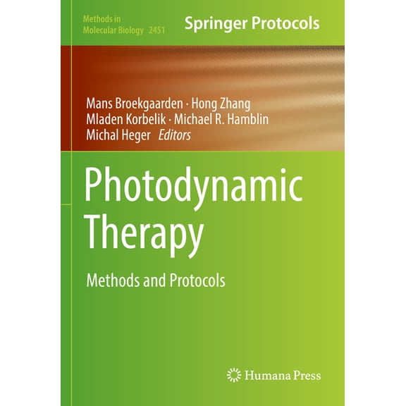 Methods in Molecular Biology Photodynamic Therapy: Methods and Protocols, Book 2451, (Paperback)