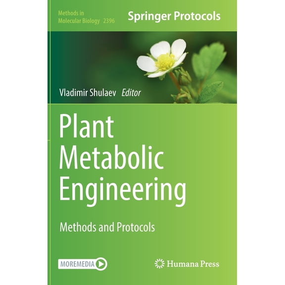 Methods in Molecular Biology Plant Metabolic Engineering: Methods and Protocols, Book 2396, (Hardcover)