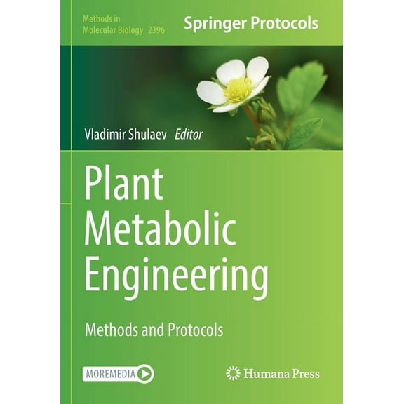 Methods in Molecular Biology Plant Metabolic Engineering: Methods and Protocols, Book 2396, (Paperback)