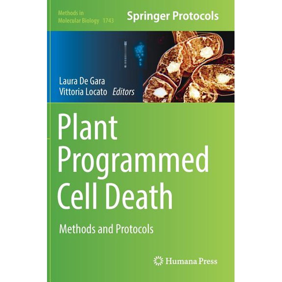 Methods in Molecular Biology Plant Programmed Cell Death: Methods and Protocols, Book 1743, (Hardcover)